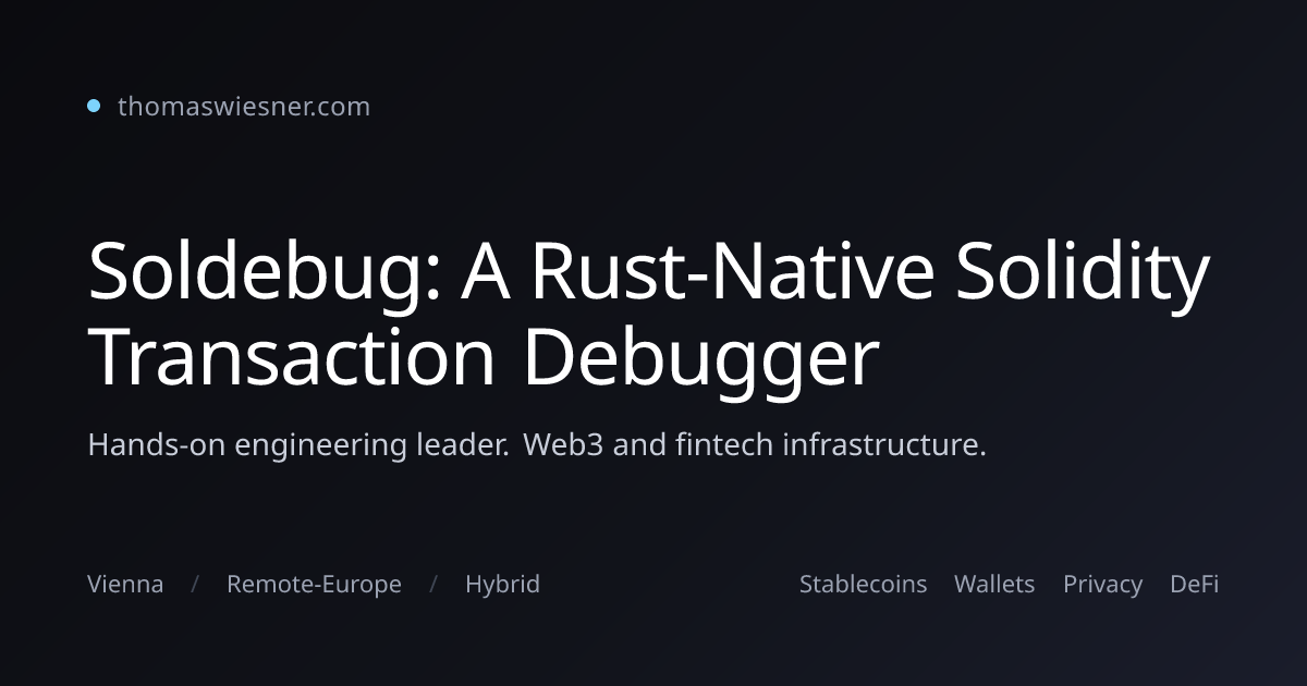 Soldebug: A Rust-Native Solidity Transaction Debugger | Thomas Wiesner ...